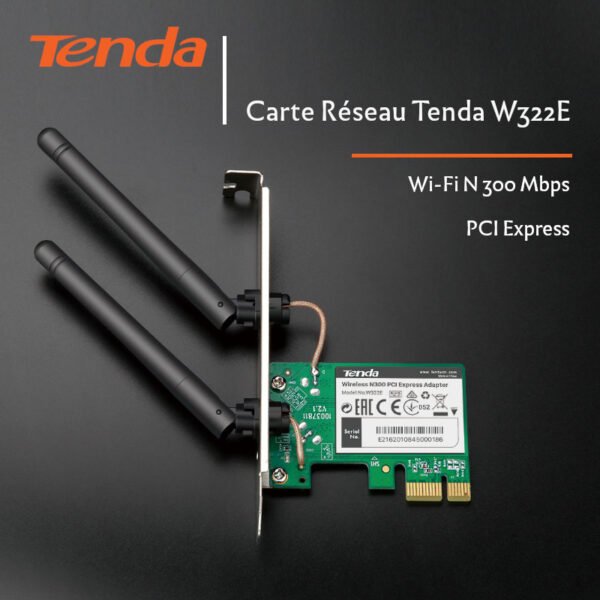CARTE RESEAU WIFI TENDA W322E PCI EXPRESSE